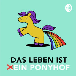 Podcast thumbnail for Das Leben ist ein Ponyhof - Wie funktioniert Lebensfreude? Von Timo Schiemann