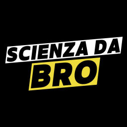 Podcast thumbnail for Scienza da BRO