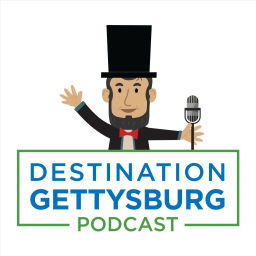 Podcast thumbnail for Destination Gettysburg Podcast