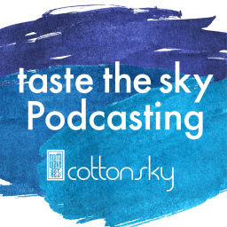 Podcast thumbnail for taste the sky Podcasting