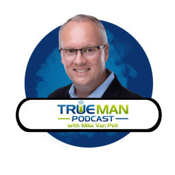 Podcast thumbnail for True Man Podcast