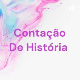 Podcast thumbnail for Contação De História