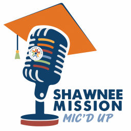 Podcast thumbnail for Shawnee Mission Mic'd Up