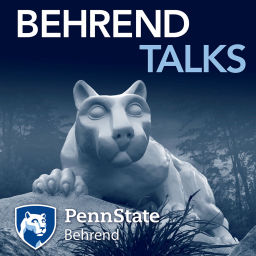 Podcast thumbnail for Behrend Talks: A Penn State Podcast
