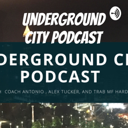 Podcast thumbnail for Underground City Podcast