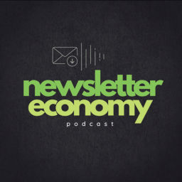 Podcast thumbnail for Newsletter Economy