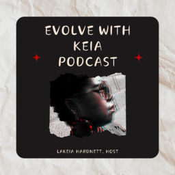 Podcast thumbnail for Evolve With Keia