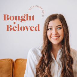 Podcast thumbnail for Bought + Beloved with Kirby Kelly