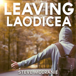 Podcast thumbnail for Leaving Laodicea