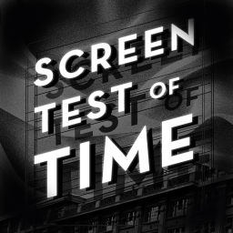 Podcast thumbnail for Screen Test of Time