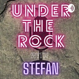 Podcast thumbnail for Under The Rock With Stefan