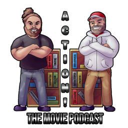 Podcast thumbnail for Action! The Movie Podcast
