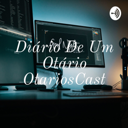 Podcast thumbnail for Diário De Um Otário OtariosCast