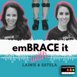 Podcast thumbnail for Embrace It with Lainie & Estela - Smashing Disability Stigmas