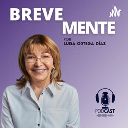 Podcast thumbnail for BREVEMENTE