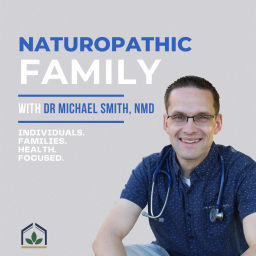 Podcast thumbnail for Naturopathic Family Podcast