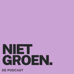 Podcast thumbnail for Niet Groen de Podcast