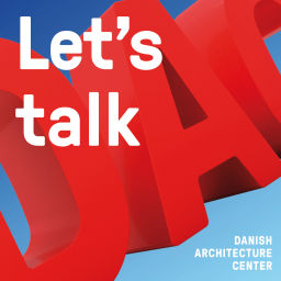 Podcast thumbnail for Let's Talk Architecture