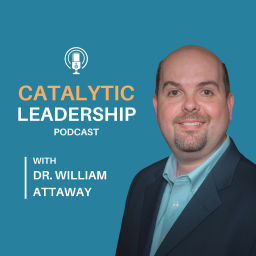Podcast thumbnail for Catalytic Leadership