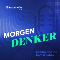 Podcast thumbnail for MORGEN DENKER - Fraunhofer IESE Podcast