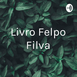 Podcast thumbnail for Livro Felpo Filva