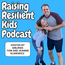 Podcast thumbnail for Raising Resilient Kids