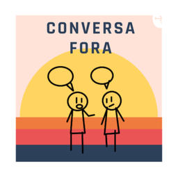 Podcast thumbnail for Conversa Fora