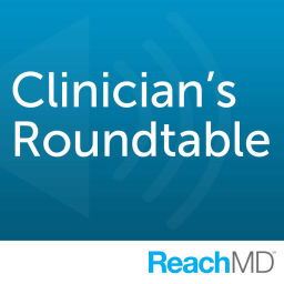 Podcast thumbnail for Clinician's Roundtable