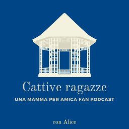 Podcast thumbnail for Cattive Ragazze
