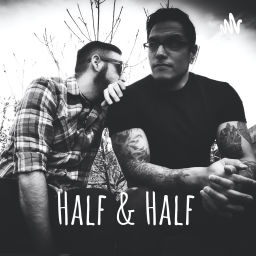 Podcast thumbnail for Half & Half