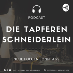 Podcast thumbnail for Die tapferen Schneiderlein - Ein Podcast über Menschen, Mode und die hohe Schneiderkunst.