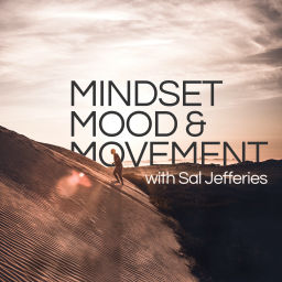 Podcast thumbnail for Mindset, Mood & Movement