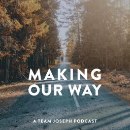 Podcast thumbnail for Making Our Way