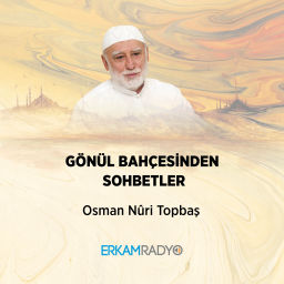 Podcast thumbnail for GÖNÜL BAHÇESİNDEN SOHBETLER