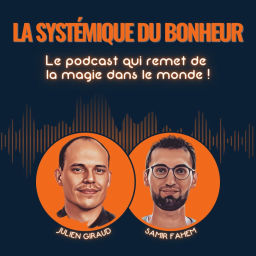 Podcast thumbnail for La systémique du bonheur