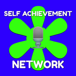 Podcast thumbnail for Self Achievement Network