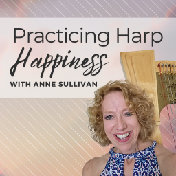Podcast thumbnail for Practicing Harp Happiness