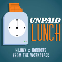 Podcast thumbnail for Unpaid Lunch : A Podcast About Work
