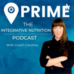 Podcast thumbnail for Prime The Integrative Nutrition Podcast