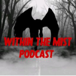 Podcast thumbnail for Within The Mist