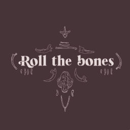 Podcast thumbnail for Roll the bones