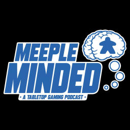 Podcast thumbnail for Meeple Minded
