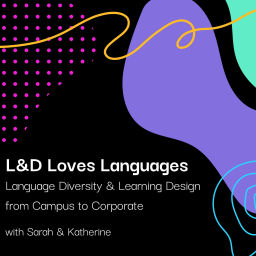Podcast thumbnail for L&D Loves Languages