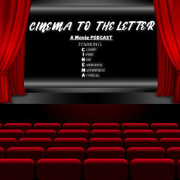 Podcast thumbnail for Cinema To The Letter