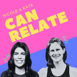 Podcast thumbnail for Nicole & Kate Can Relate