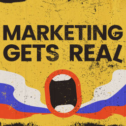 Podcast thumbnail for Marketing Gets Real