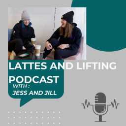 Podcast thumbnail for Lattes and Lifting Podcast