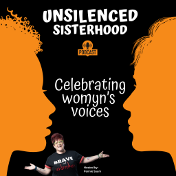 Podcast thumbnail for Unsilenced Sisterhood Podcast