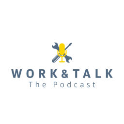 Podcast thumbnail for Work And Talk