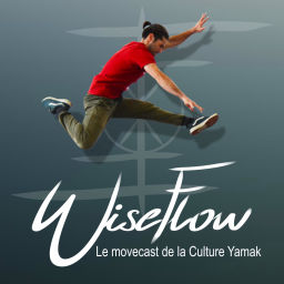 Podcast thumbnail for WiseFlow - Le movecast de la Culture Yamak